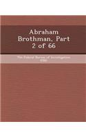 Abraham Brothman, Part 2 of 66