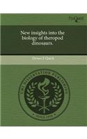 New Insights Into the Biology of Theropod Dinosaurs