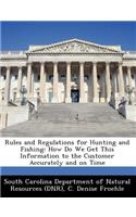 Rules and Regulations for Hunting and Fishing