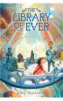 The Library of Ever: (The Library of Ever)