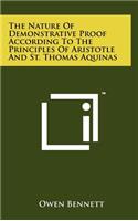 Nature Of Demonstrative Proof According To The Principles Of Aristotle And St. Thomas Aquinas