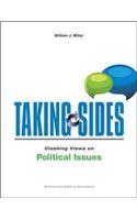 Taking Sides: Clashing Views on Political Issues, Expanded