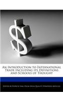 An Introduction to International Trade Including Its Definitions and Schools of Thought