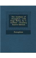 Anabasis of Xenophon, with Engl. Notes, by C. Anthon