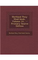 Shetland Pony Stud-Book, Volume 14...