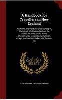 A Handbook for Travellers in New Zealand