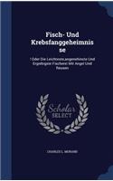 Fisch- Und Krebsfanggeheimnisse