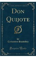 Don Quijote (Classic Reprint): (Spanish)