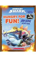 Hungry for Fun!: An Afk Book (Hungry Shark)