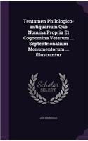 Tentamen Philologico-Antiquarium Quo Nomina Propria Et Cognomina Veterum ... Septentrionalium Monumentorum ... Illustrantur