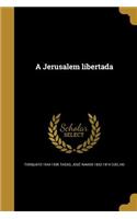 A Jerusalem libertada