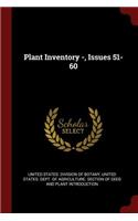 Plant Inventory -, Issues 51-60