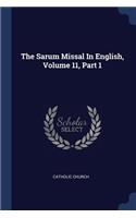 The Sarum Missal in English, Volume 11, Part 1