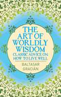 The Art of Worldly Wisdom