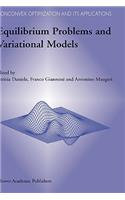 Equilibrium Problems and Variational Models