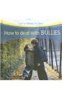 How to Deal with Bullies
