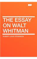 The Essay on Walt Whitman