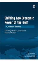 Shifting Geo-Economic Power of the Gulf