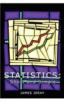 Statistics: Short and Simple