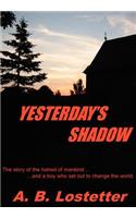 Yesterday's Shadow: (English)