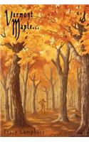 Vermont Maple...: (English)