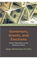 Governors, Grants, and Elections