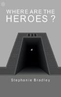 Where Are the Heroes ?