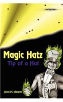 Magic Hatz: Tip of a Hat