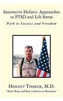 Innovative Holistic Approaches to Ptsd and Life Stress