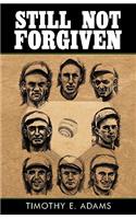 Still Not Forgiven