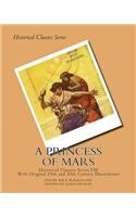 Princess of Mars: (Illustrated Historical Edition - Edited And Foreward by Lord Easton)