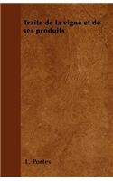 Traité de la vigne et de ses produits