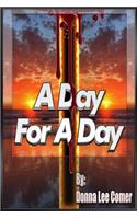A Day For A Day