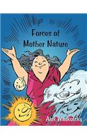 Forces of Mother Nature