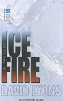 Ice Fire: A Thriller