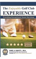 Enjoyable Golf Club Experience: Providing Exceptional Guest Services