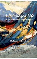 A Privileged Life