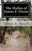 Haiku of James F. Dunn