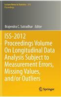 Iss-2012 Proceedings Volume on Longitudinal Data Analysis Subject to Measurement Errors, Missing Values, And/Or Outliers