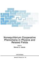 Nonequilibrium Cooperative Phenomena in Physics and Related Fields