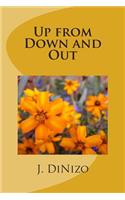 Up from Down and Out