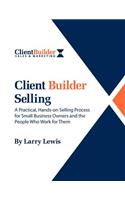 Client Builder Selling