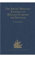 Arctic Whaling Journals of William Scoresby the Younger