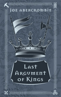Last Argument Of Kings: Book Three(The First Law)