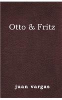 Otto & Fritz