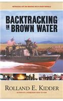 Backtracking in Brown Water