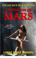 A Princess of Mars - Large Print Edition