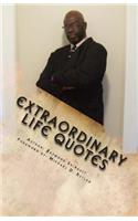 Extraordinary Life Quotes
