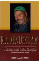 Real Men Don't Play