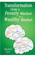 Transformation From a Poverty Mindset to A Wealthy Mindset